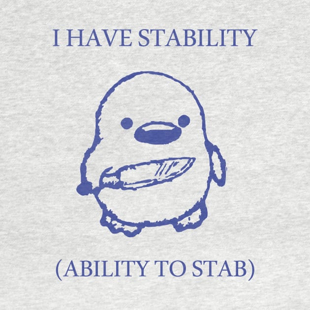 i have stability ability to stab by Amico77